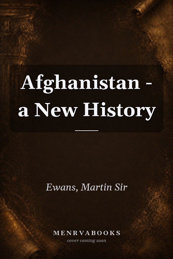 Afghanistan: A New History