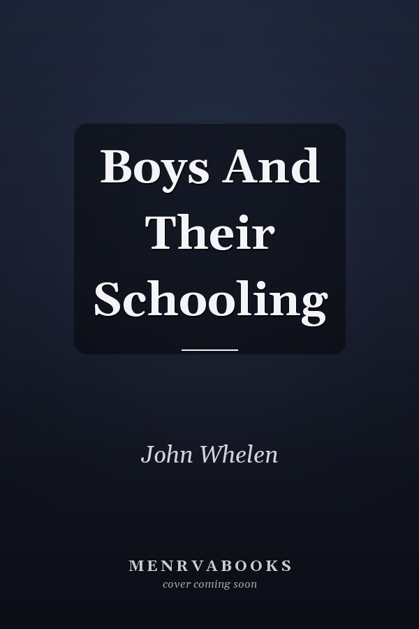 Boys and Their Schooling