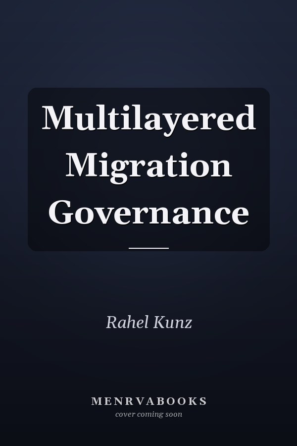 Multilayered Migration Governance