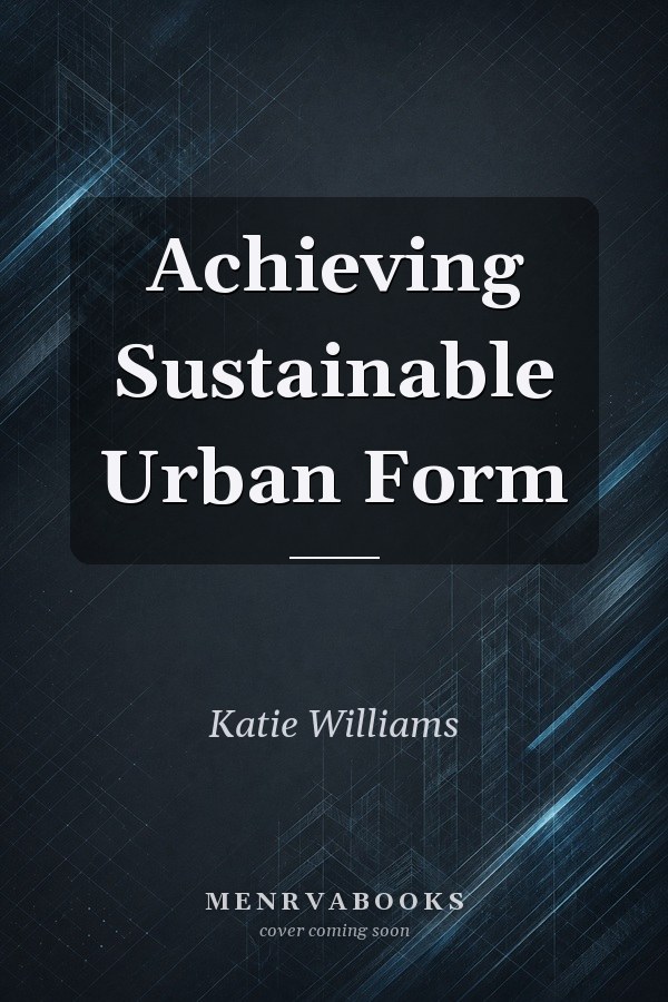 Achieving Sustainable Urban Form