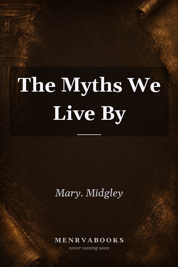 The Myths We Live By