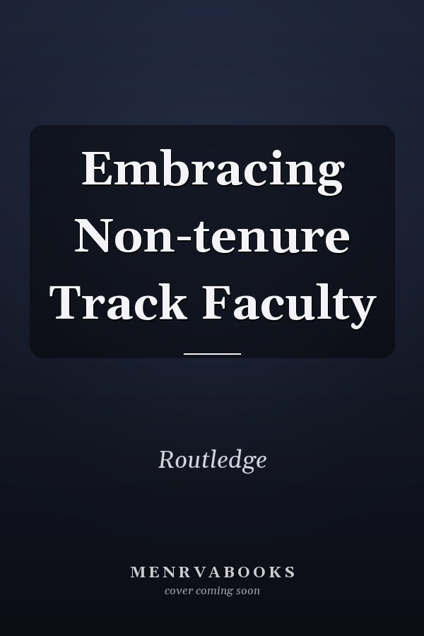 Embracing Non-tenure Track Faculty