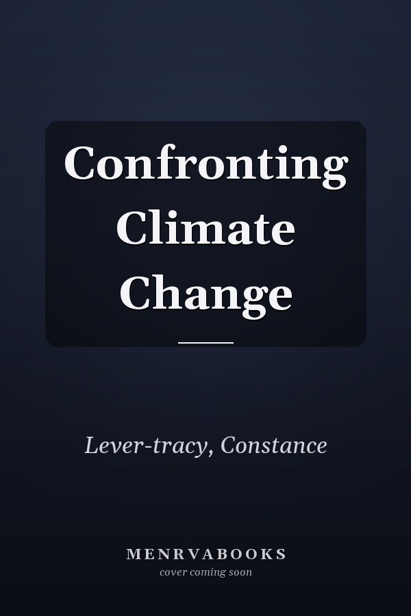 Confronting Climate Change