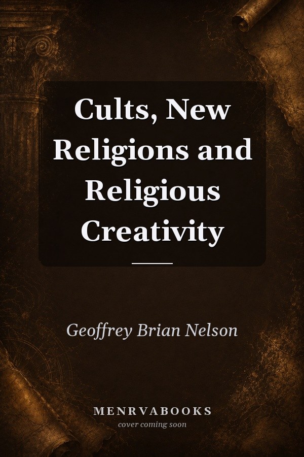 Cults, New Religions and Religious Creativity