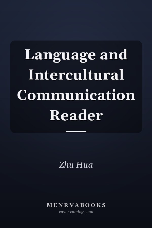 Language and Intercultural Communication Reader