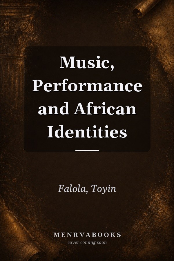 Music, Performance and African Identities