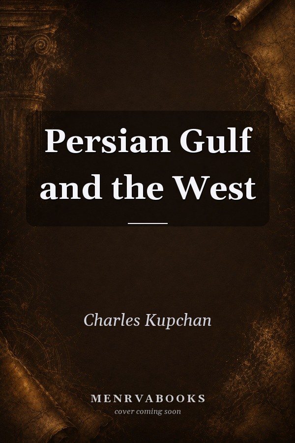 Persian Gulf and the West