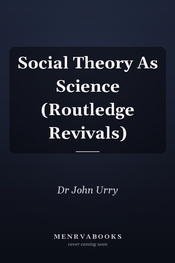 Social Theory as Science