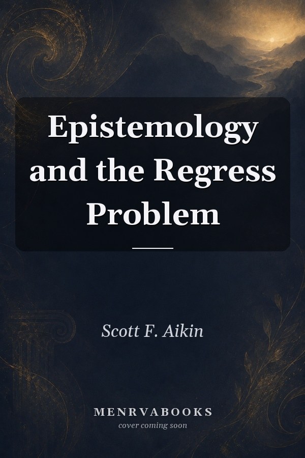 Epistemology and the Regress Problem