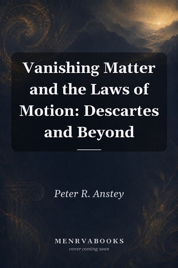 Vanishing Matter and the Laws of Motion: Descartes and Beyond