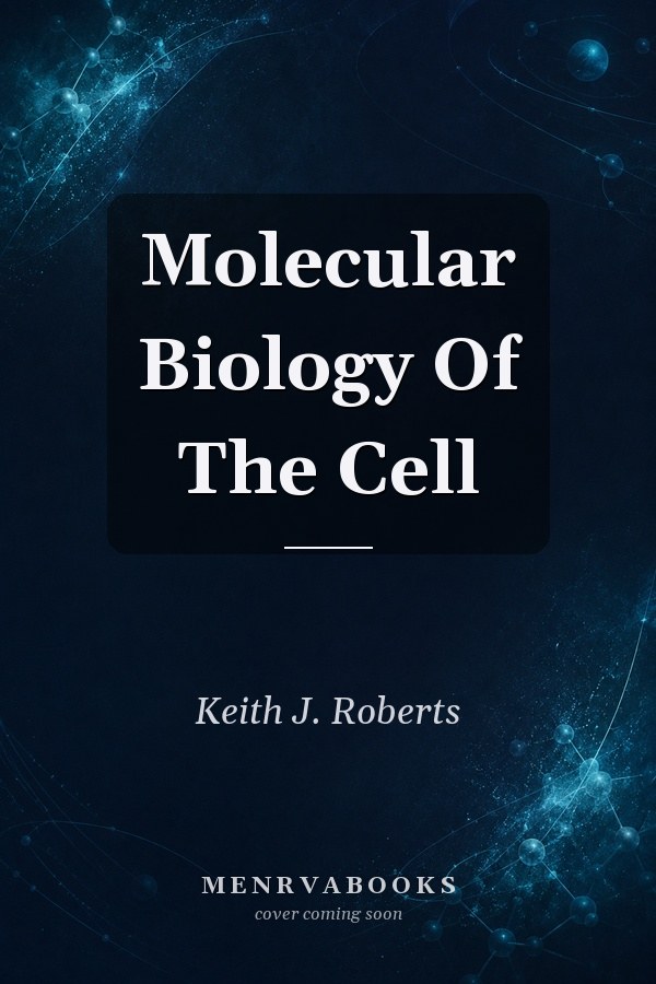 Molecular Biology Of The Cell
