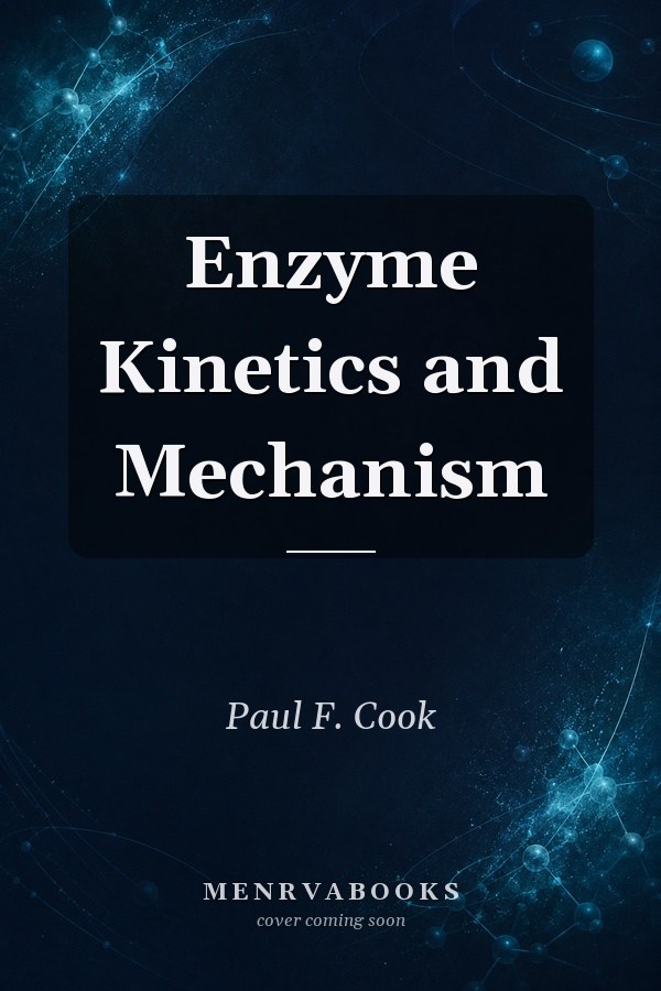 Enzyme Kinetics and Mechanism