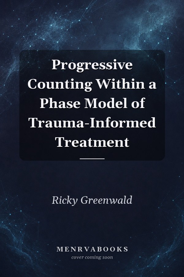 Progressive Counting Within a Phase Model of Trauma-Informed Treatment