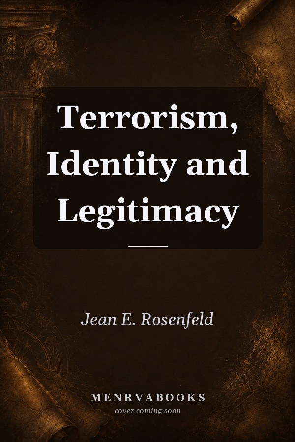 Terrorism, Identity and Legitimacy