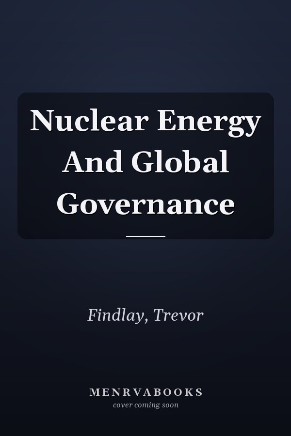 Nuclear Energy and Global Governance