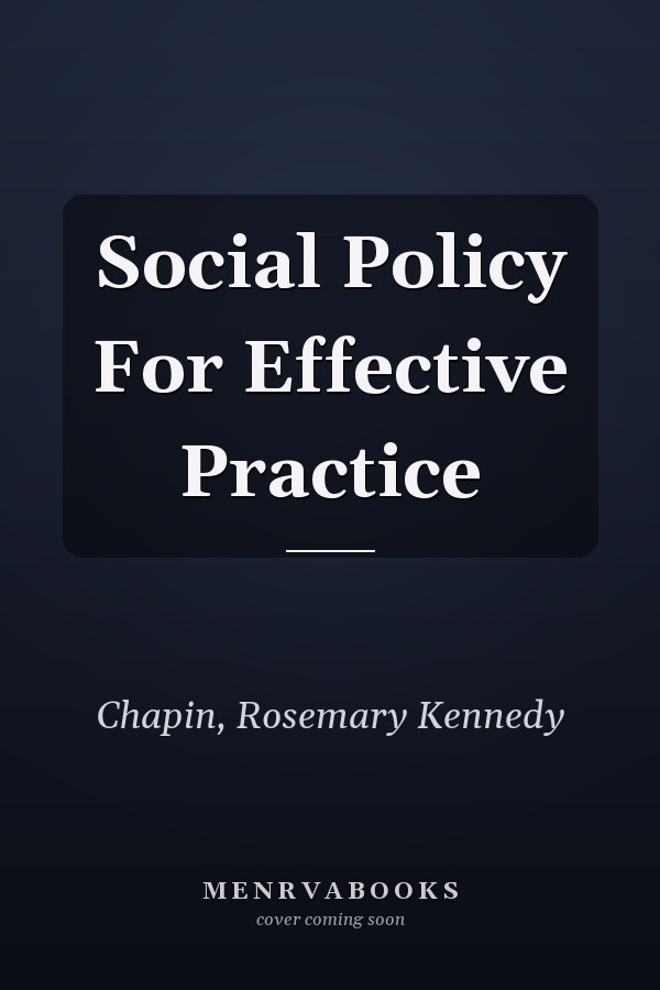 Social Policy for Effective Practice