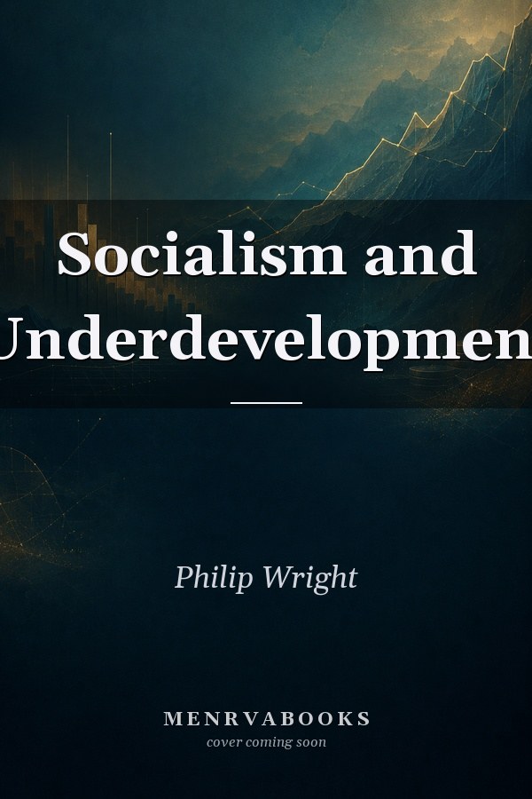 Socialism and Underdevelopment