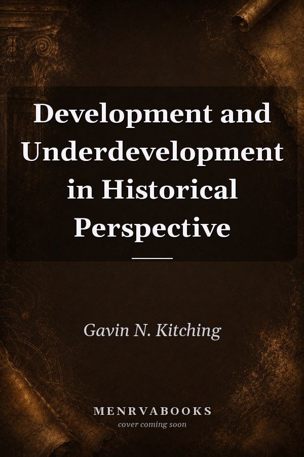 Development and Underdevelopment in Historical Perspective