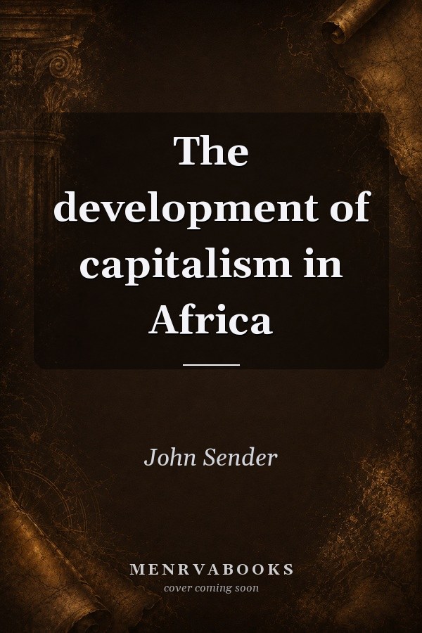 The Development of Capitalism in Africa