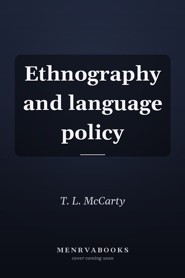 Ethnography and language policy