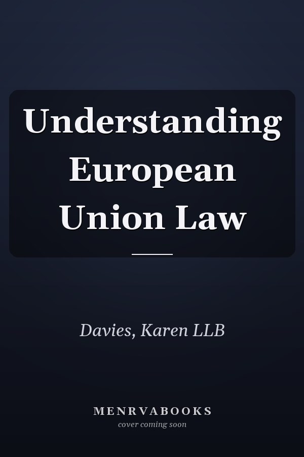 Understanding European Union Law