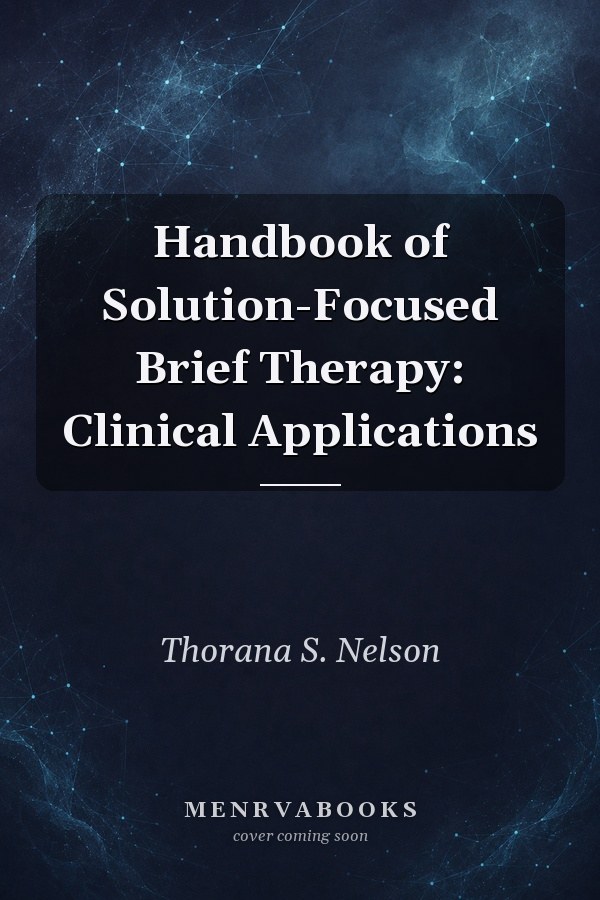 Handbook of Solution-Focused Brief Therapy: Clinical Applications