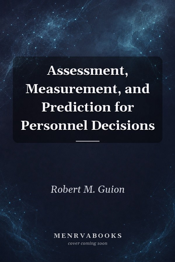 Assessment, Measurement, and Prediction for Personnel Decisions