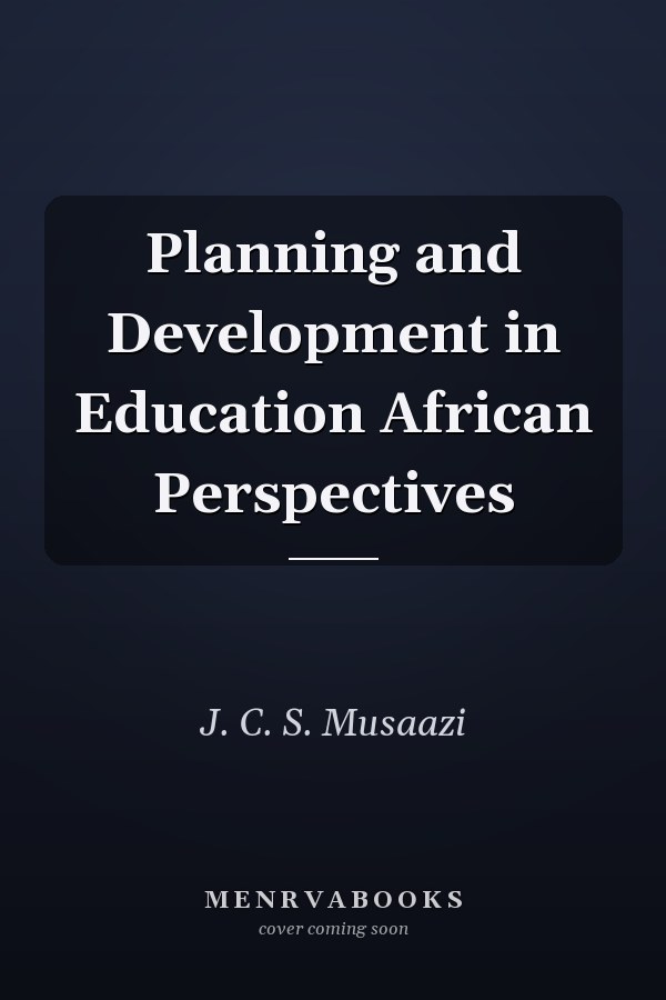 Planning and Development in Education African Perspectives