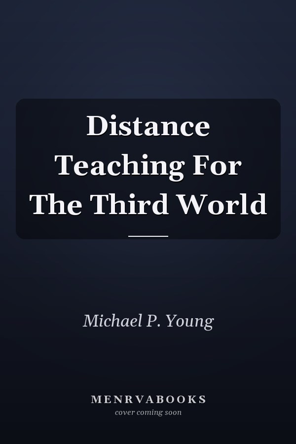 Distance Teaching For The Third World