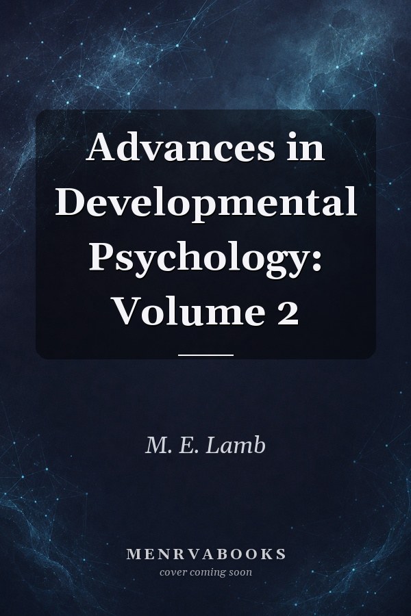 Advances in Developmental Psychology: Volume 2