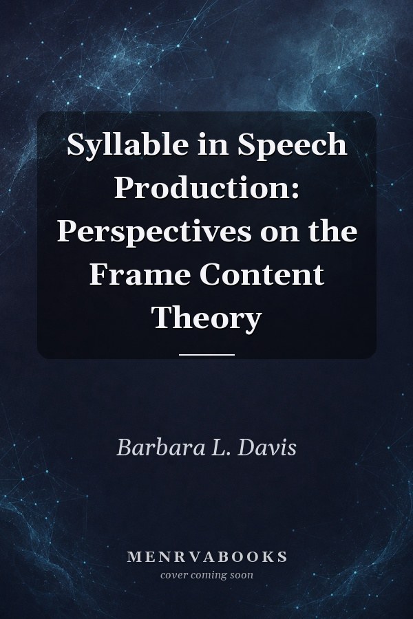 Syllable in Speech Production: Perspectives on the Frame Content Theory