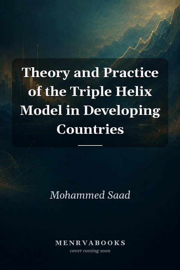 Theory and Practice of the Triple Helix Model in Developing Countries