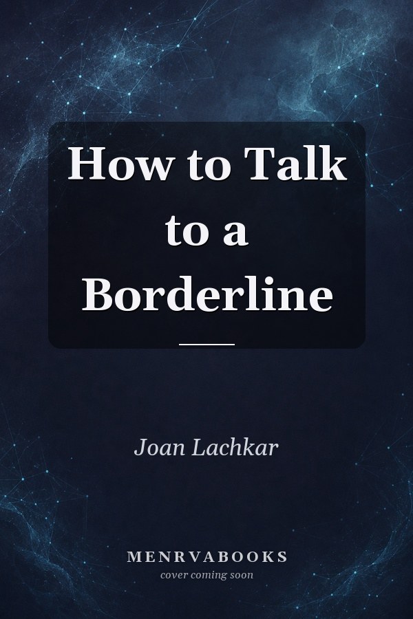 How to Talk to a Borderline
