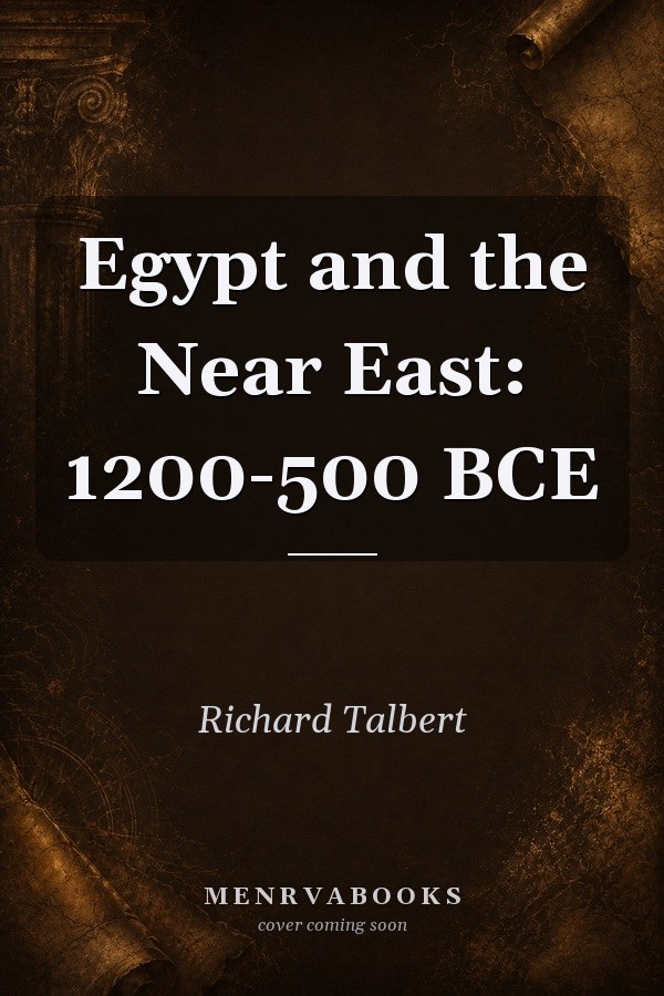 Egypt and the Near East: 1200-500 BCE