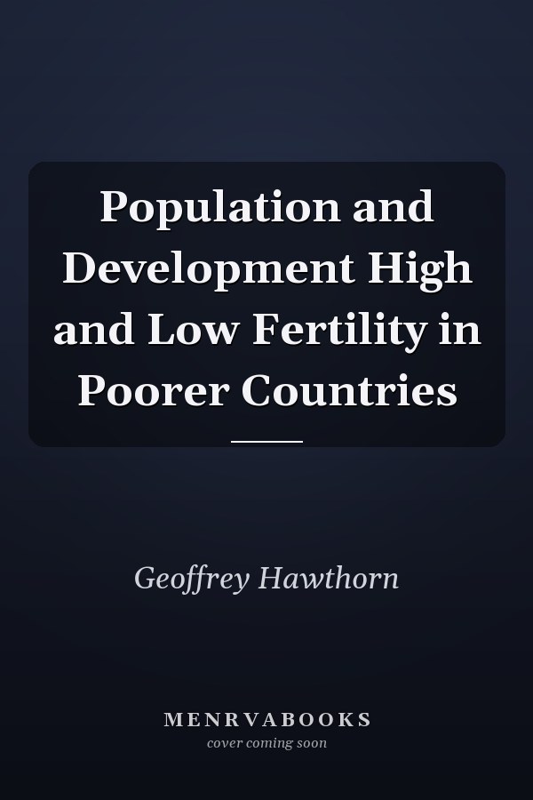 Population and Development High and Low Fertility in Poorer Countries