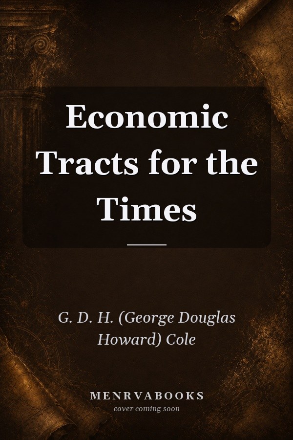 Economic Tracts for the Times