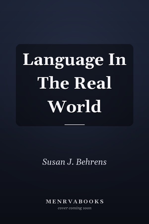 Language in the Real World