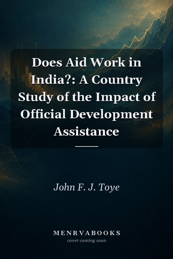 Does Aid Work in India?: A Country Study of the Impact of Official Development Assistance