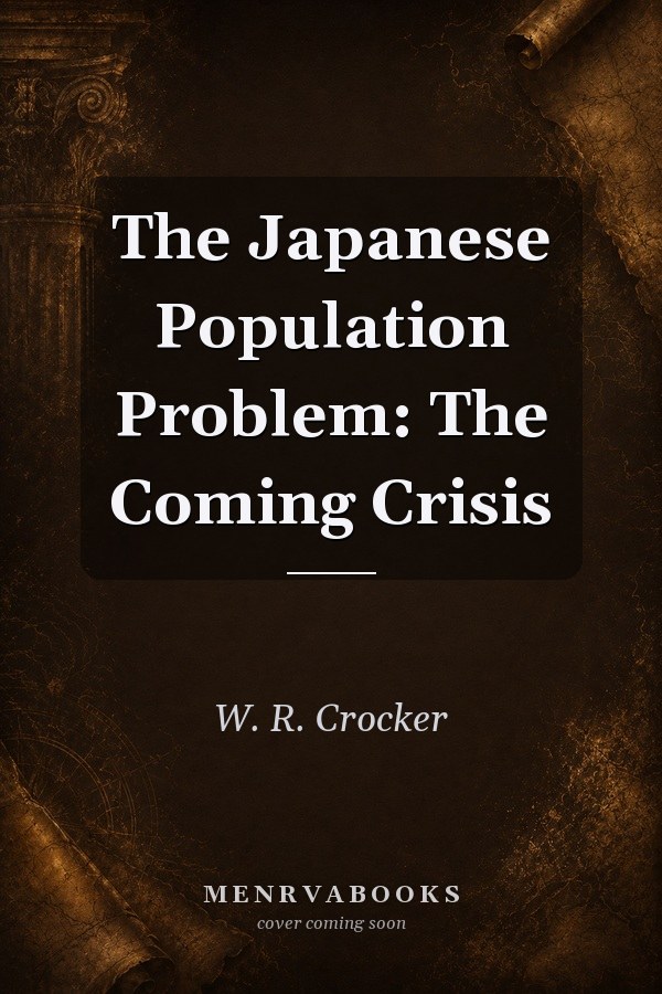 The Japanese Population Problem: The Coming Crisis