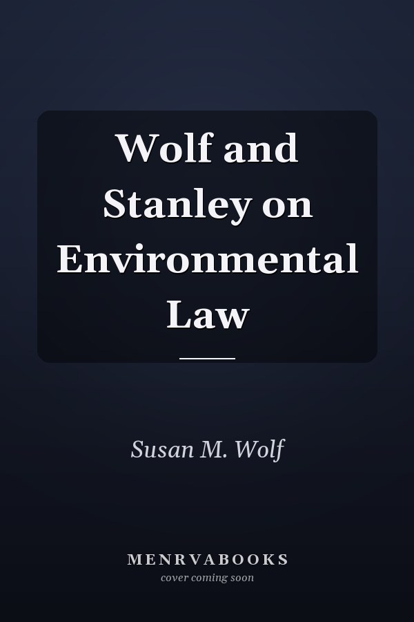 Wolf and Stanley on Environmental Law