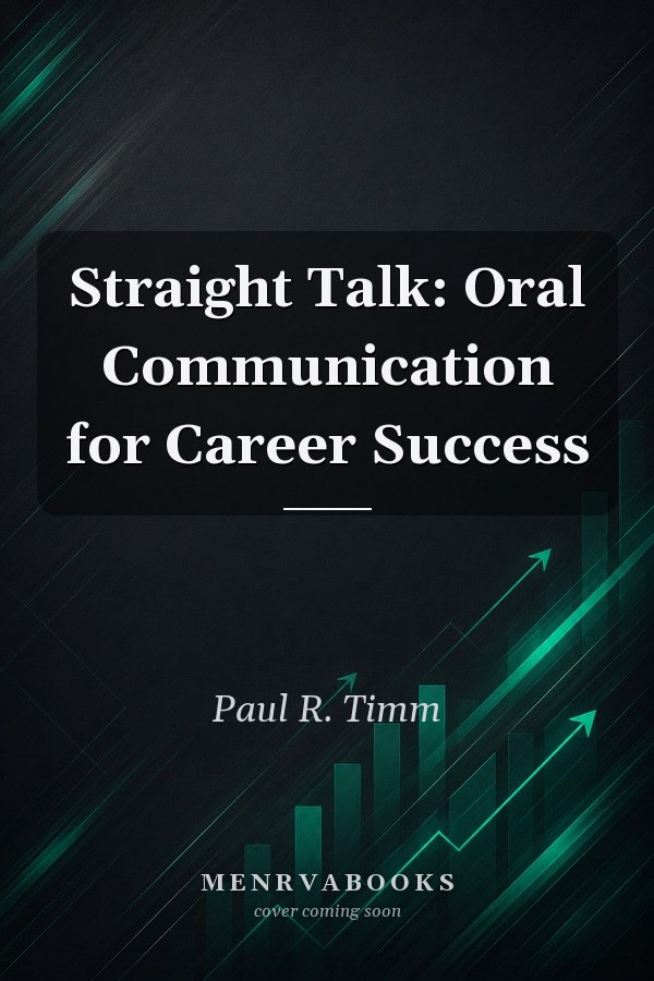 Straight Talk: Oral Communication for Career Success