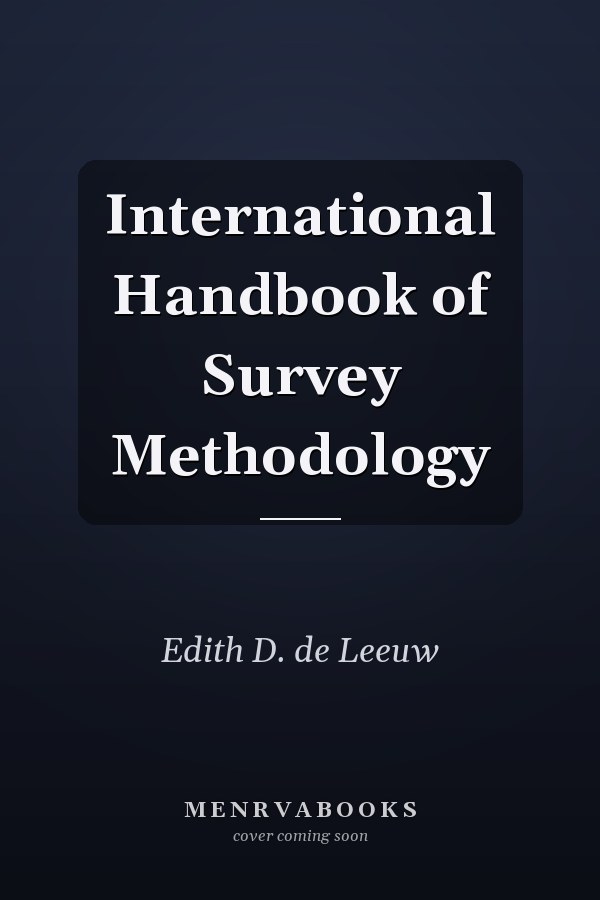 International Handbook of Survey Methodology