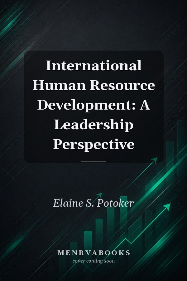 International Human Resource Development: A Leadership Perspective