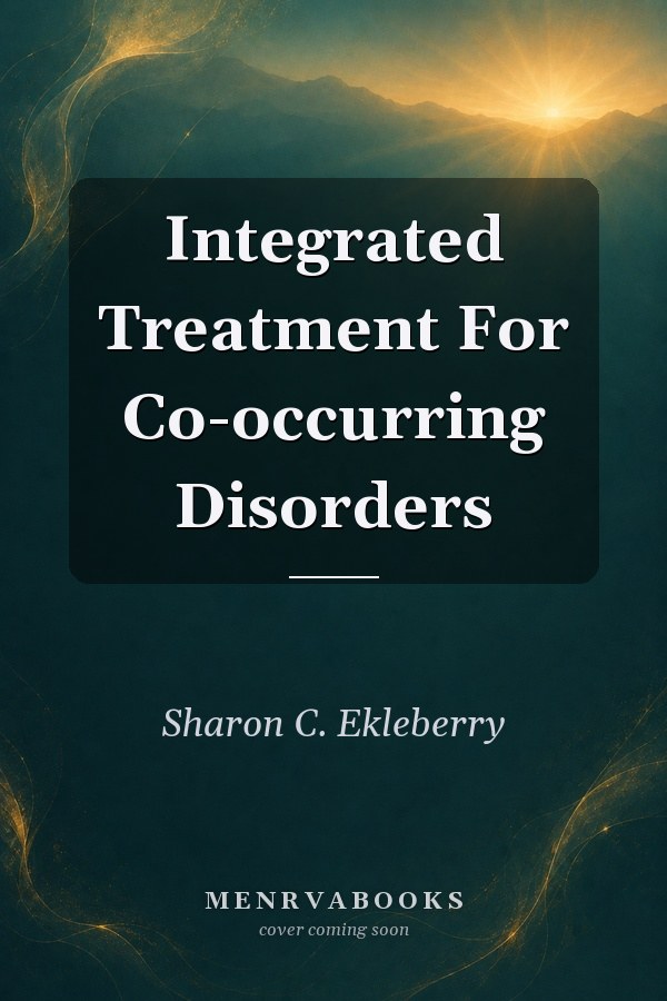 Integrated Treatment for Co-occurring Disorders