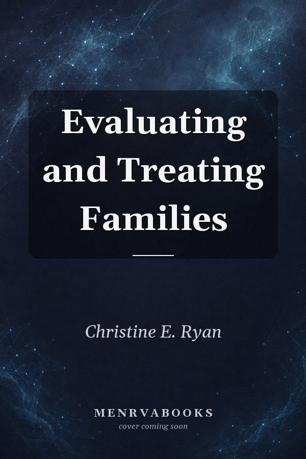 Evaluating and Treating Families