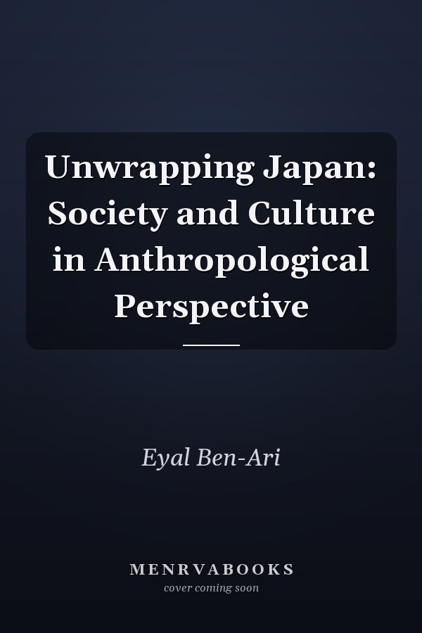 Unwrapping Japan: Society and Culture in Anthropological Perspective