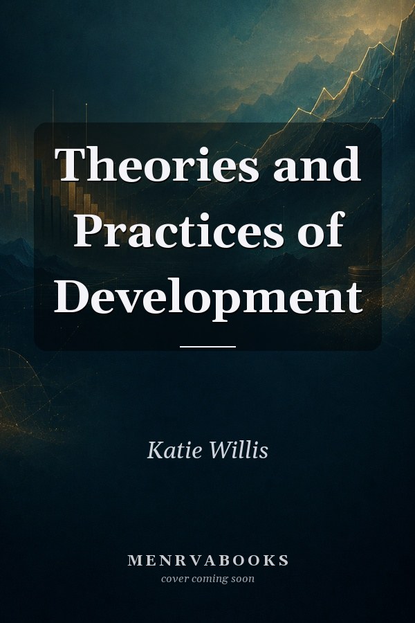 Theories and Practices of Development