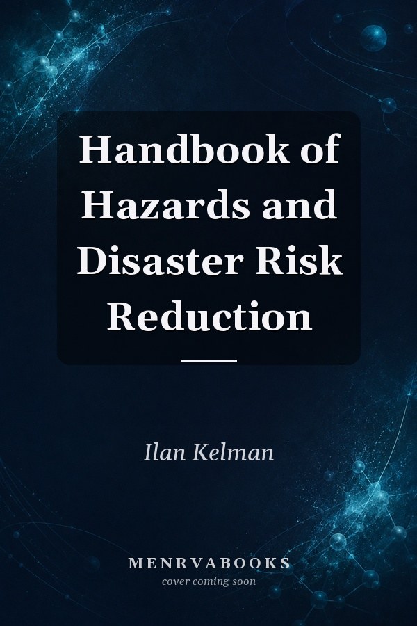 Handbook of Hazards and Disaster Risk Reduction