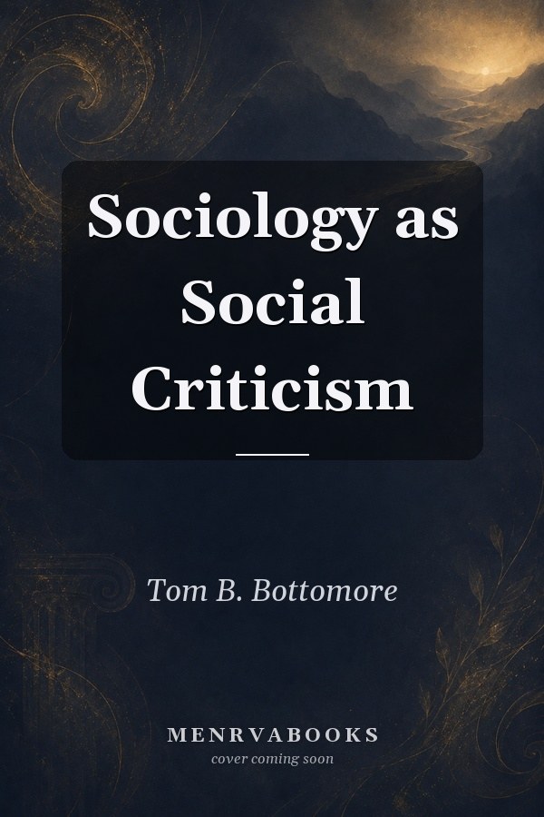 Sociology as Social Criticism
