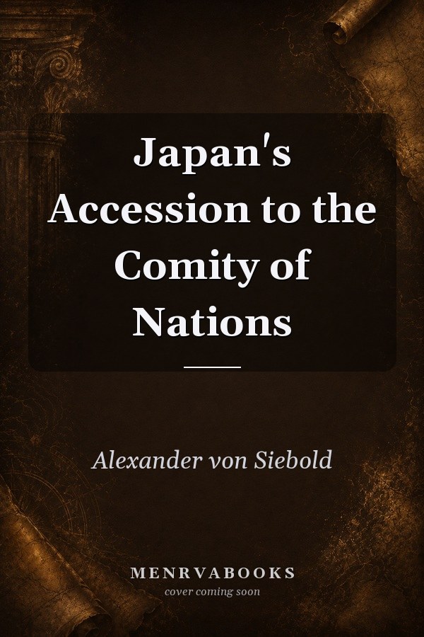 Japan's Accession to the Comity of Nations